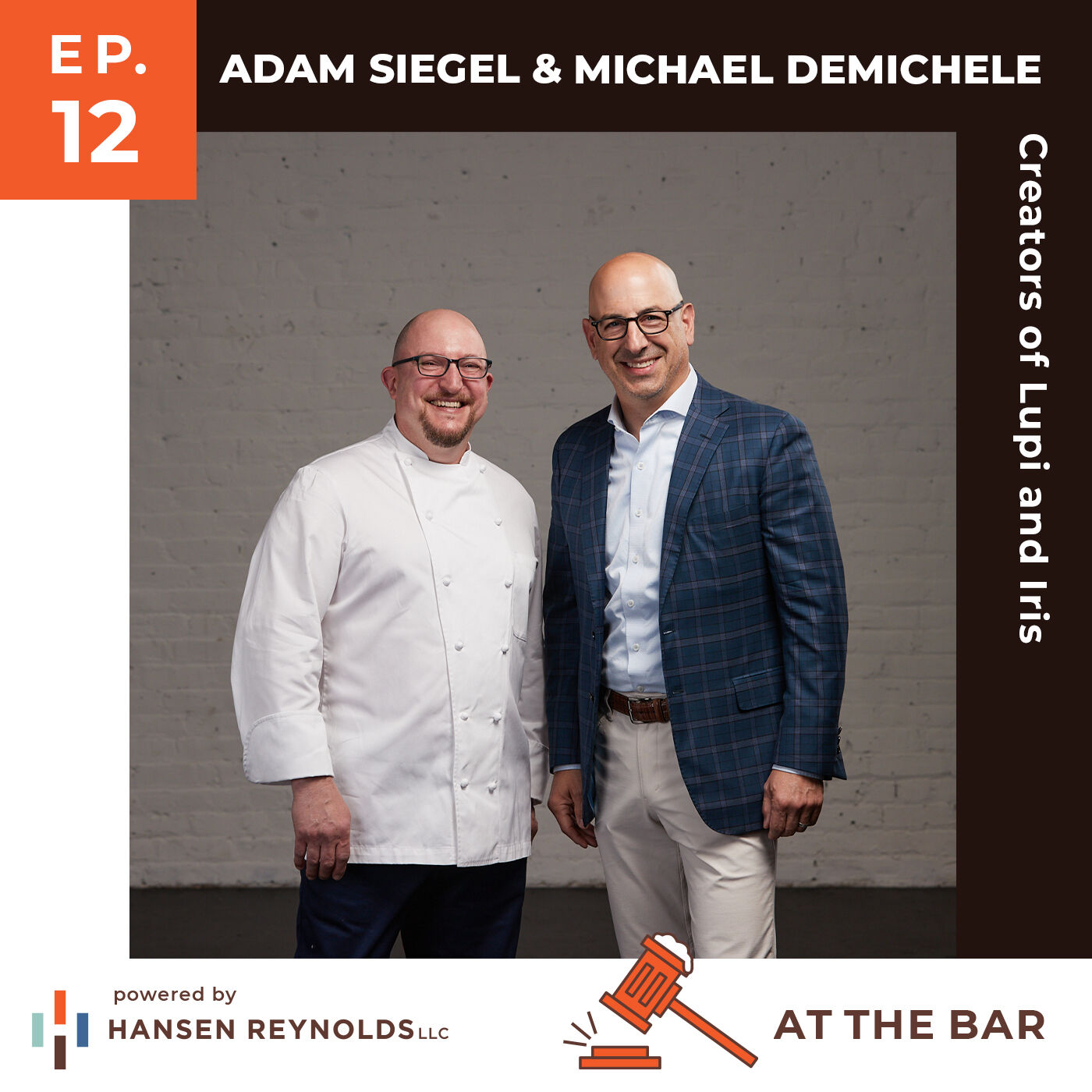 At the Bar episode twelve cover with Chef Adam Siegel and Michael DeMichele